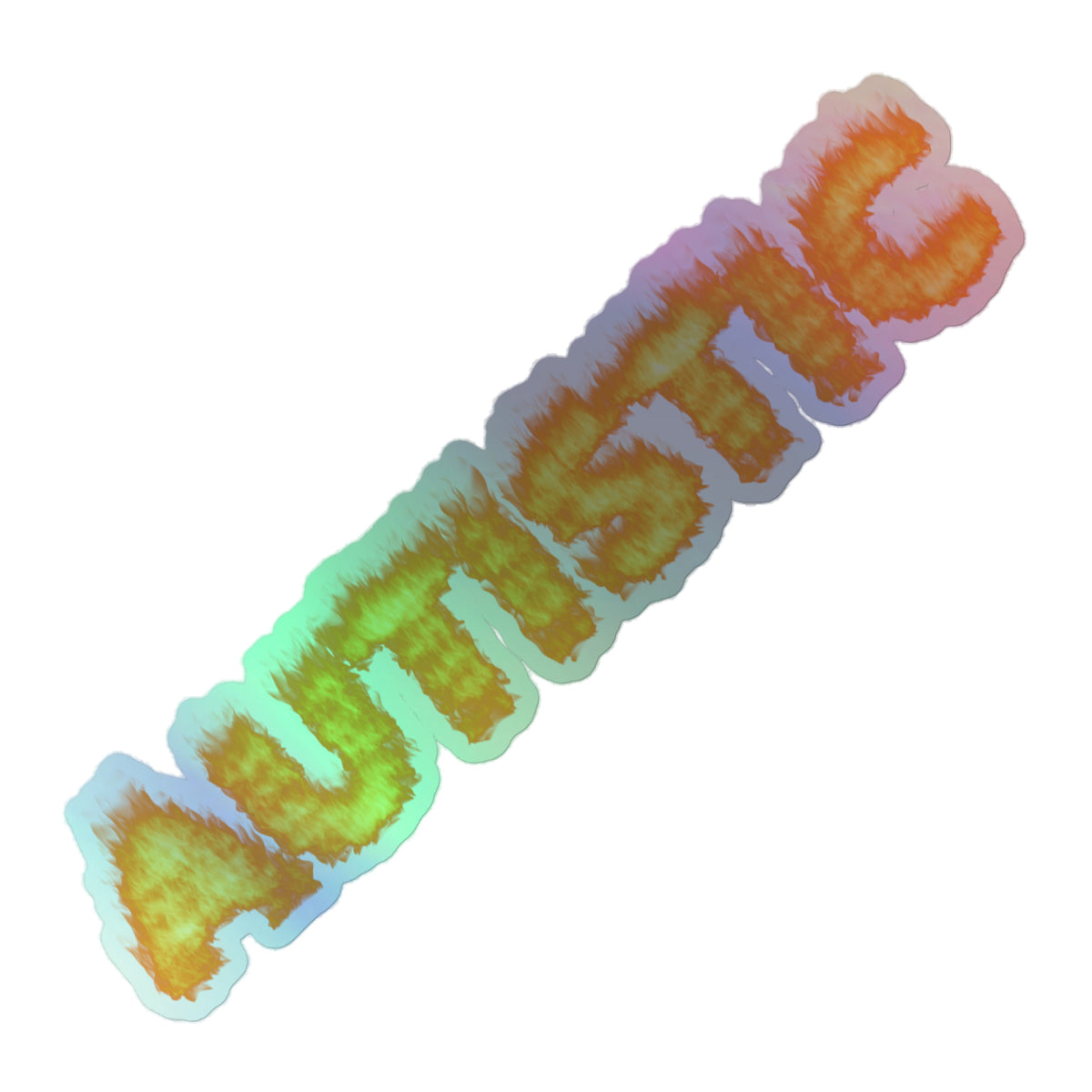 autistic-flame funny meme holographic laptop sticker 5.5x5.5