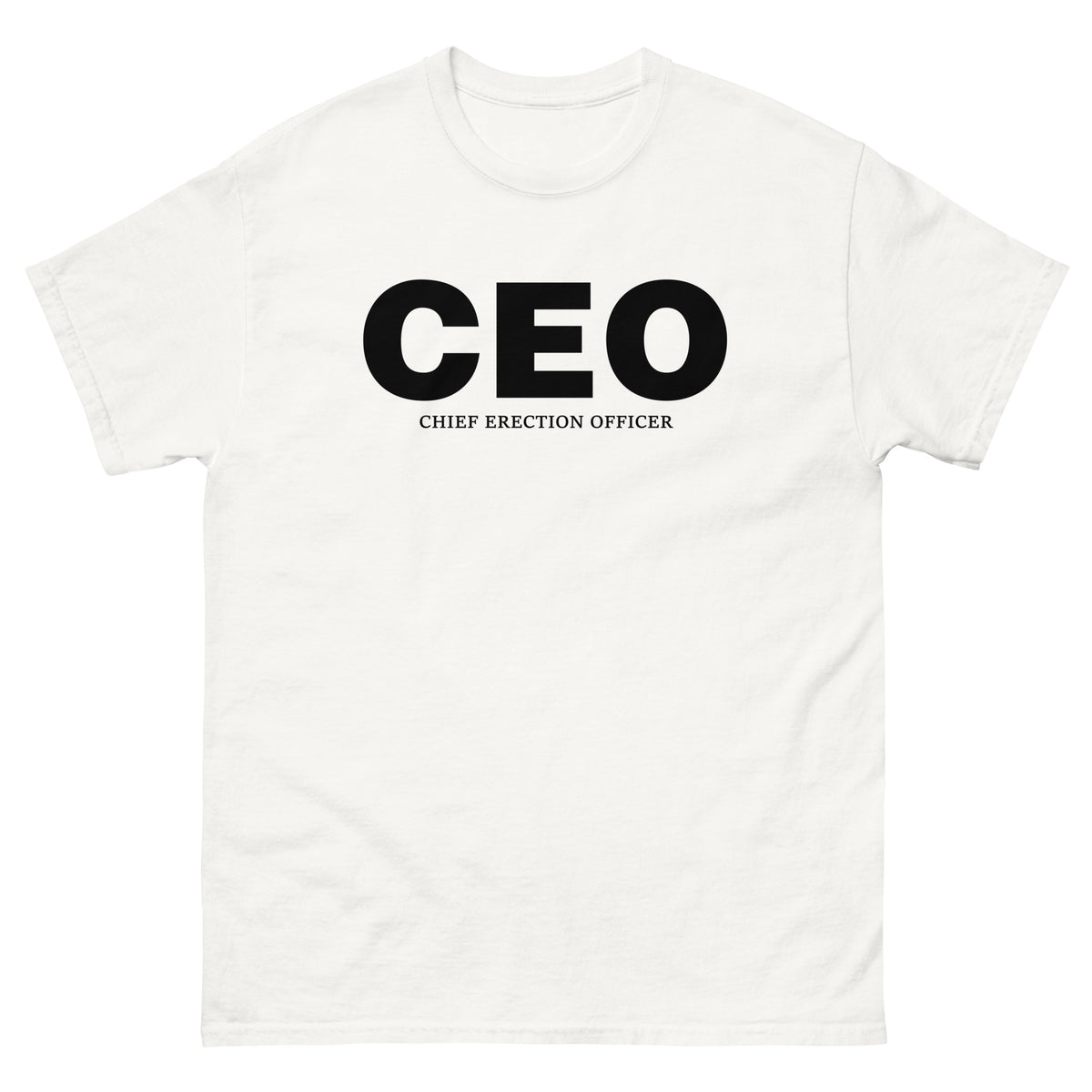 CEO chief erection officer funny tshirt for office