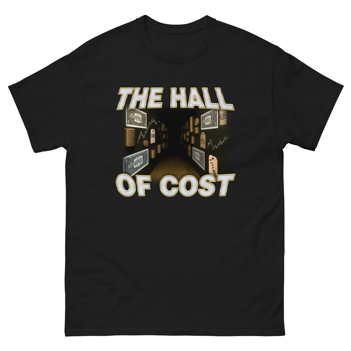 The Hall Of Cost T-Shirt